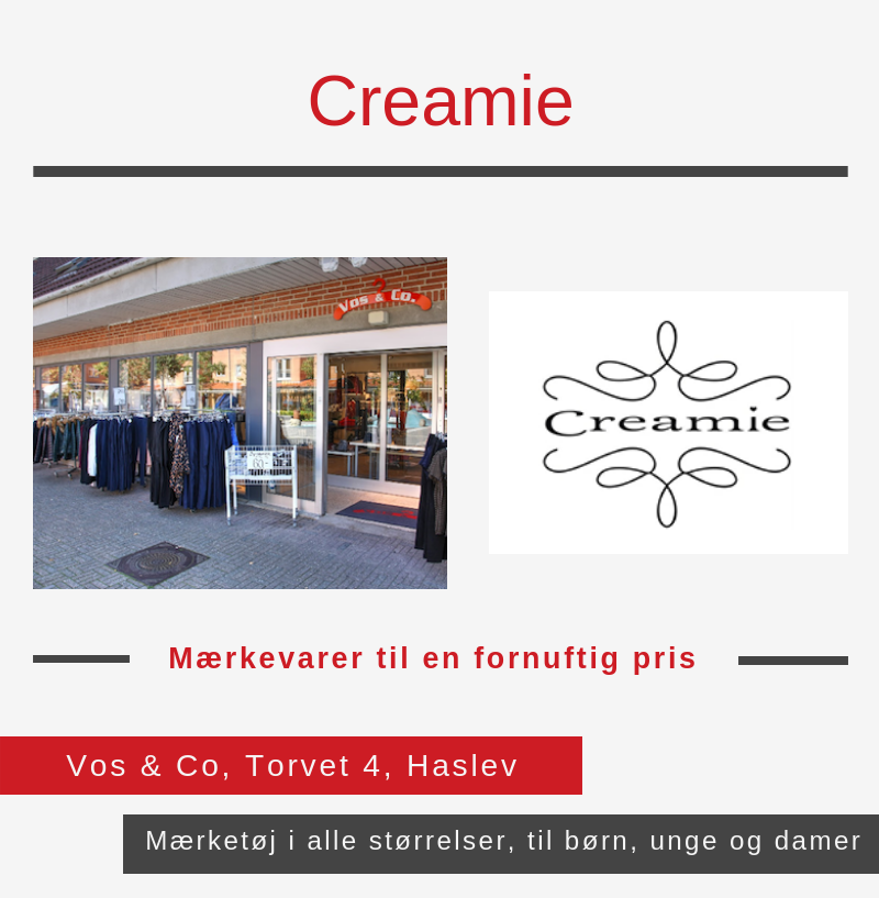 Creamie, Vos & Co., Haslev